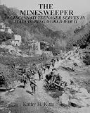 The Minesweeper: A Cincinnati Teenager Serves in Italy During World War II