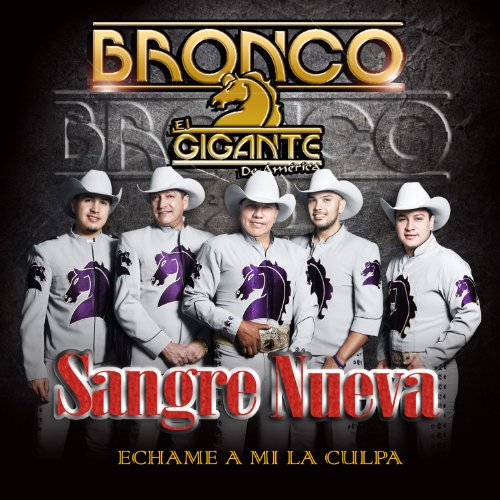 Bronco - Gigantes de America - Zortam Music
