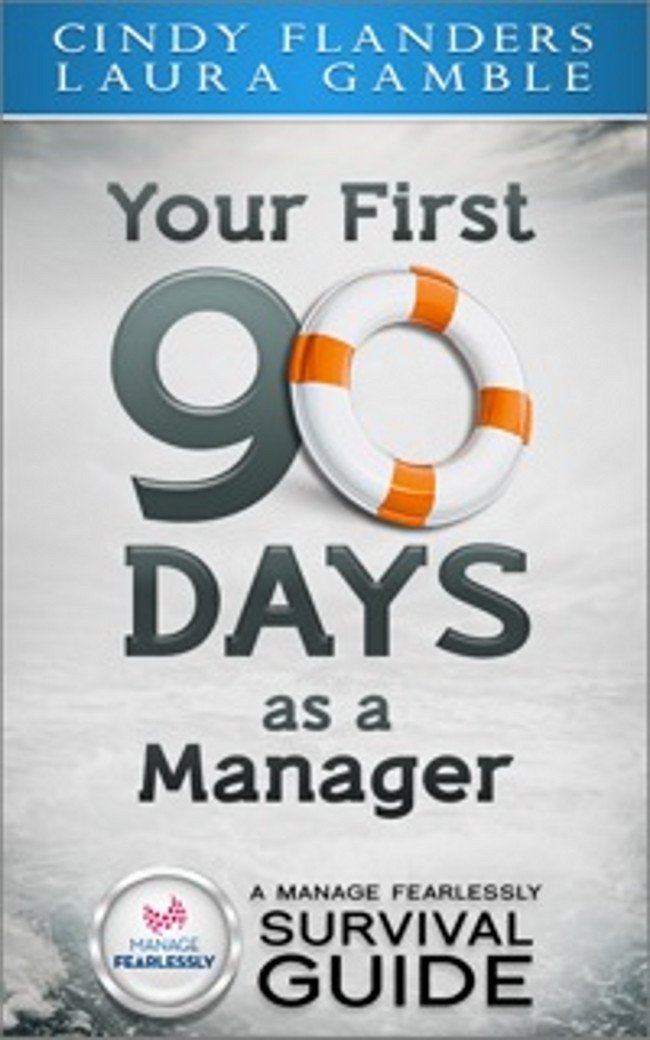 Amazon.com: First 90 Day Plan for First Time Managers: Basics for ...