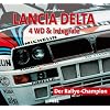 Lancia Delta 4 WD & Integrale: Der Rallye-Champion