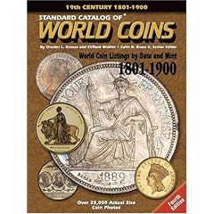"Standard Catalog of" World Coins, 19th Century 1801-1900 (Standard Catalog of World Coins: 1801-1900)