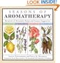 Seasons of Aromatherapy: Hundreds of Restorative Recipes and Sensory Suggestions