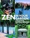 Zen in Your Garden: Creating Sacred Spaces