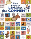 Revue Larousse  / Mon Premier Larousse des Comment ?