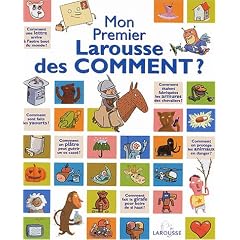 Mon Premier Larousse des Comment ?
