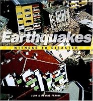 Witness to Disaster: Earthquakes (Witness to Disaster)