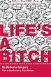 Life's a Bitch: 1 (Complete Bitchy Bitch Stories)