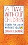 A Time with Our Children: Stories for Use in Worship, Year A