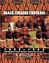 Black College Football, 1892-1992: One Hundred Years of History, Education, & Pride