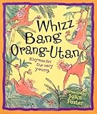 Whizz bang orang-utan : rhymes for the very young