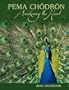 Pema Chodron 2010 Datebook: Awakening the Heart