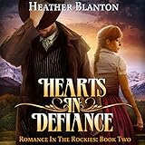 hearts in defiance romance in the rockies book 2