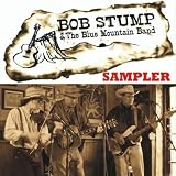 Bob Stump & the Blue Mountain Band Sampler