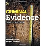 criminal evidence principles and cases