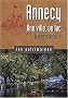 Annecy une ville, un lac : Traces d'histoire