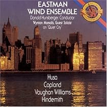 Eastman Wind Ensemble Plays Husa, Copland, Vaughan Williams, Hindemith