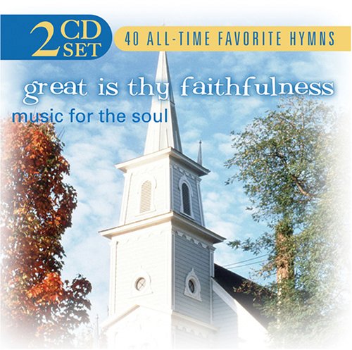 CD-Charts  Search : Great Is Thy Faithfulness: Music for the Soul