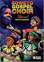 Soweto Gospel Choir - Blessed Live in Concert