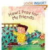 How I Pray for My Friends