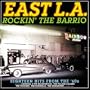 East L.A.: Rockin' The Barrio