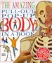 The Amazing Pull-out Pop-up Body in a Book (DK Amazing Pop-Up Books)