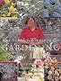 Gardening Made Easy: A Step-by-step Guide to Planning, Preparing, Planting, Maintaining and Enjoying Your Garden