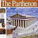 The Parthenon: The Height of Greek Civilization (Wonders of the World Book)
