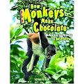 How Monkeys Make Chocolate (Unlocking the Mysteries of the Rainforest) (Reprint) (Paperback)