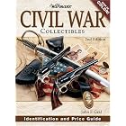 Warman's Civil War Collectibles: Identification And Price Guide (Warman's Civil War... by John F. Graf