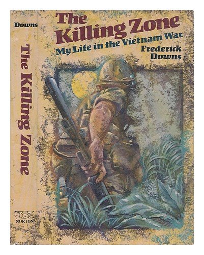 The Killing Zone: My Life in the Vietnam War