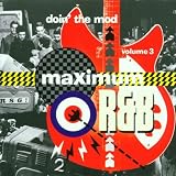 Doin' the Mod Vol.3: Maximum R&B