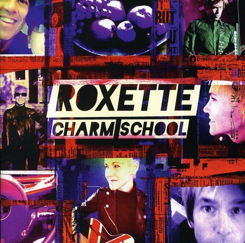Roxette - Charm School (CD1) - Zortam Music