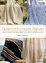 Quick -Stitch Crochet Afghans