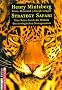 Strategy Safari. Eine Reise durch die Wildnis des strategischen Managements