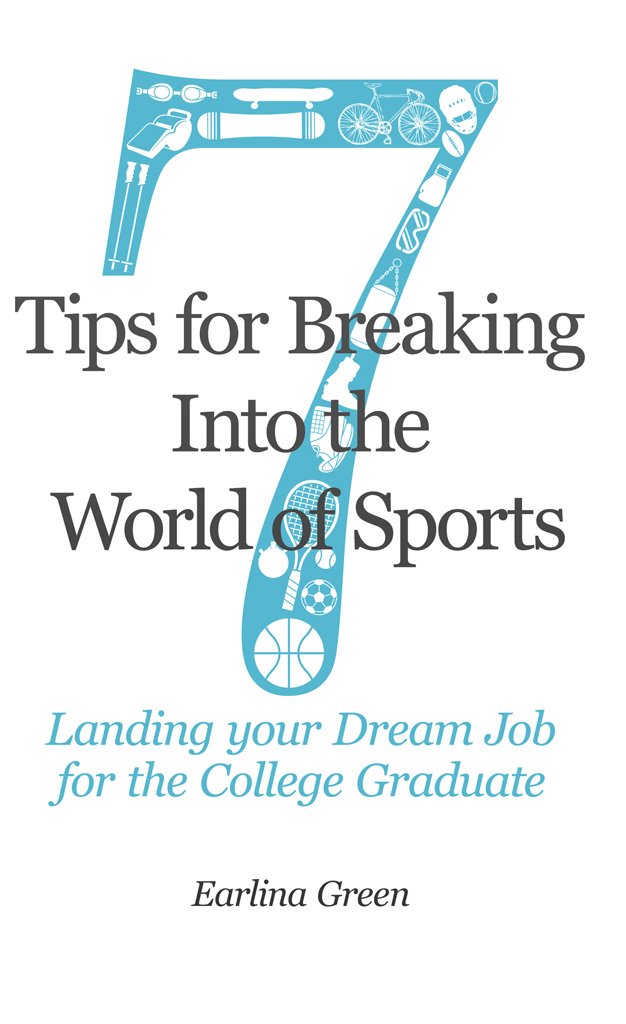 Amazon.com: Seven Tips for Breaking into the World of Sports ...