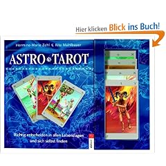 AstroTarot: Richtig entscheiden in allen Lebenslagen und sich selbst finden