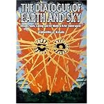 The Dialogue of Earth and Sky: Dreams, Souls, Curing, and the Modern Aztec Underworld book cover