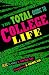 The Total Guide to College Life