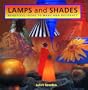 Lamps And Shades: Beautiful Ideas To Make And Decorate