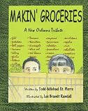 Makin' Groceries: A New Orleans Tribute