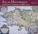 Atlas historique des pays et terroirs de Bretagne