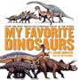 My Favorite Dinosaurs