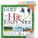 How to Hit Every Shot