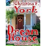 Dream House