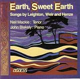 Neil Mackie Sings Songs By Leighton: "Earth, Sweet Earth", Henze: "Three Auden Songs" & Weir: "Scotch Minstrelsey"