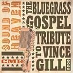 Vince Gill: Sound of Heaven: T