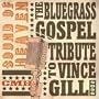 Sound of Heaven: Bluegrass Gospel Tribute