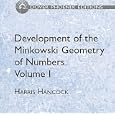 Development of the Minkowski Geometry of Numbers Volume 1 (Phoenix Edition) by Harris Hancock