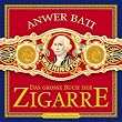 Das gro�e Buch der Zigarre