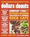 Books : Dollars to Donuts: Comfort Food and Kitchen Wisdom from Route 66's Landmark Rock Café